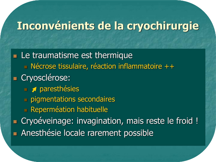 inconv&eacute;nient cryochirurgie